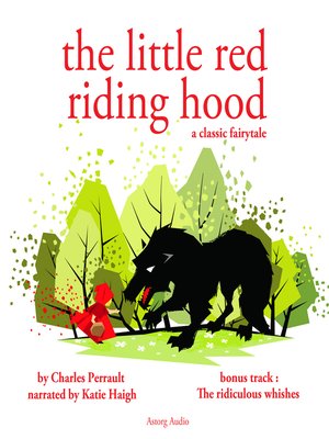 cover image of Little Red Riding Hood; The Ridiculous Wishes